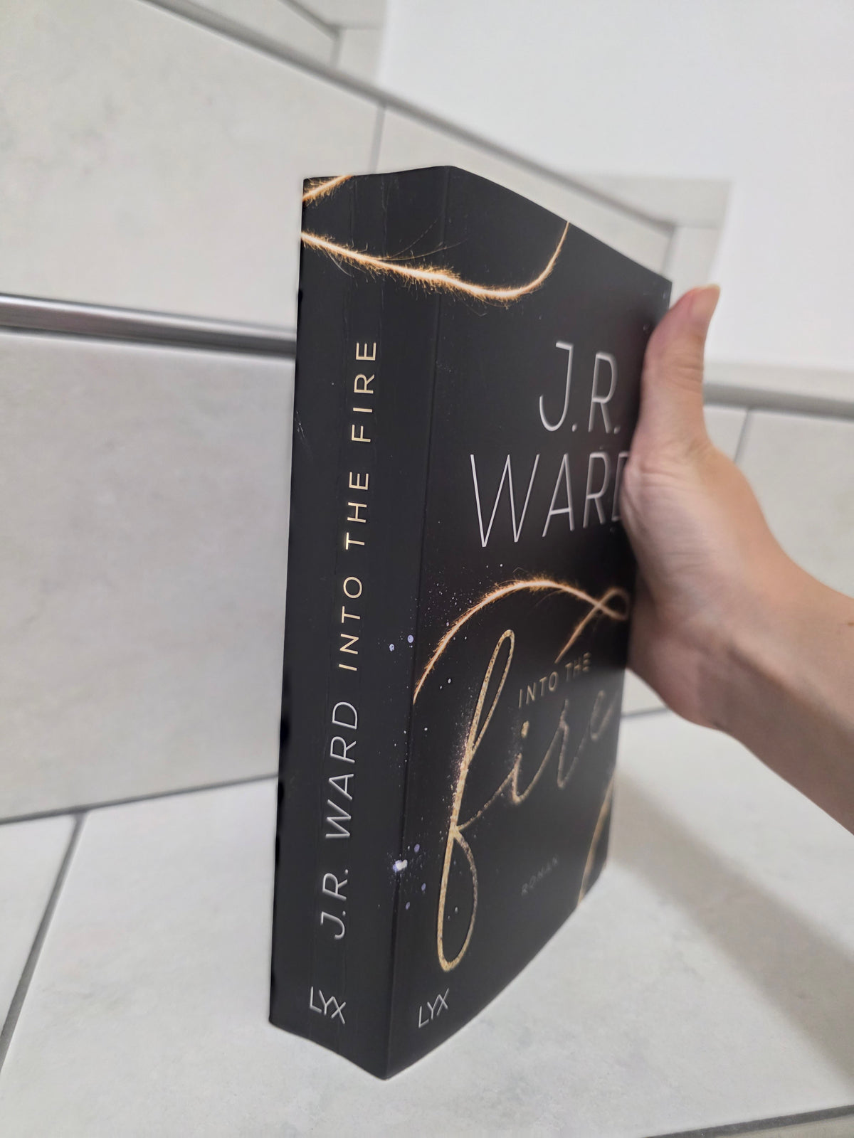 Into the Fire von J. R. Ward