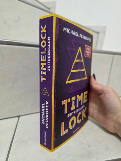 Time Lock: Zeitrebellen von Michael Peinkofer