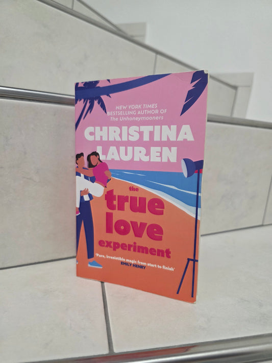 the true love experiment by Christina Lauren