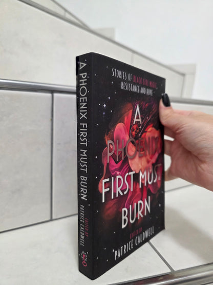 A phoenix first must burn edited by Patrice Caldwell