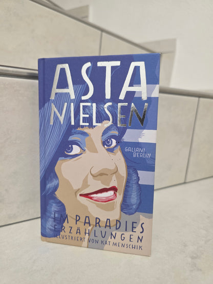 Im Paradies: Erzählungen von Asta Nielsen