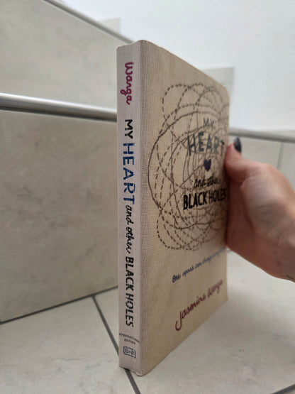 My Heart and Other Black Holes by Jasmine Warga