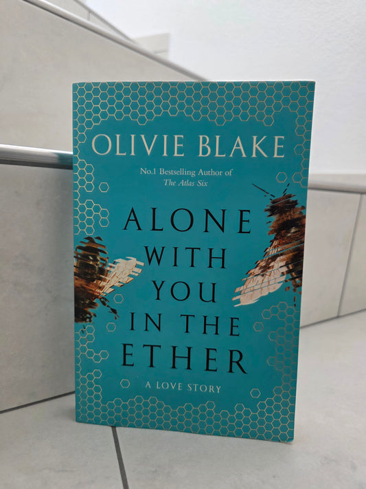Alone with you in the Ether by Olivie Blake