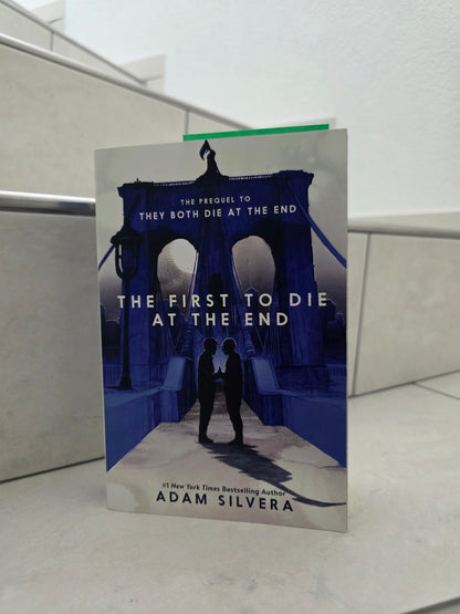 The first to die at the end by Adam Silvera
