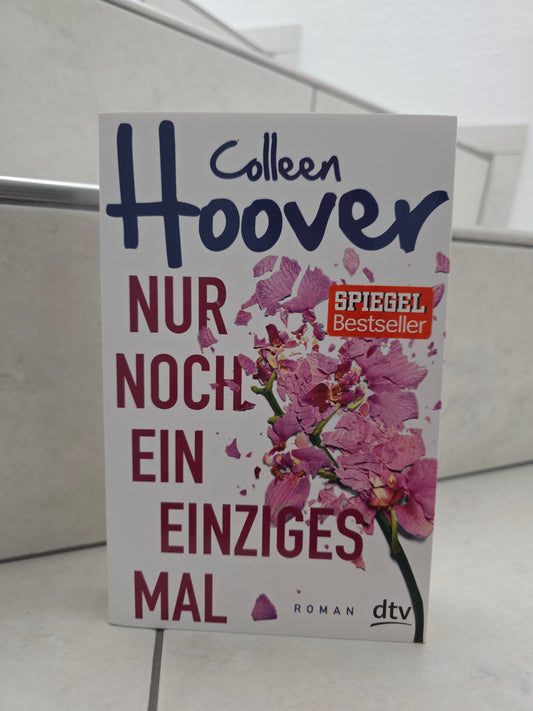 Nur noch ein einziges Mal von Colleen Hoover