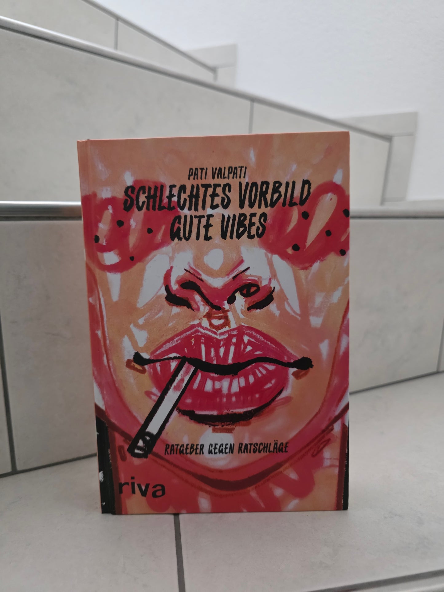 Schlechtes Vorbild, Gute Vibes von Pati Valpati
