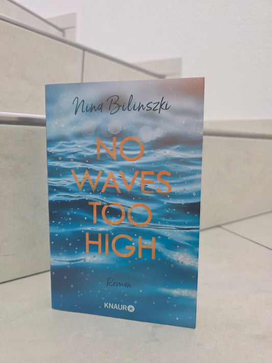 No Waves too High von Nina Bilinski