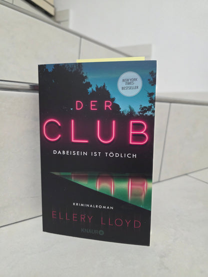 Der Club Dabeisein ist tödlich von Ellery Lloyd