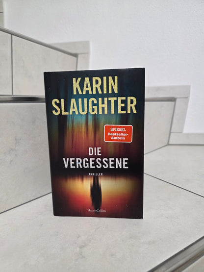 Die Vergessene von Karin Slaughter