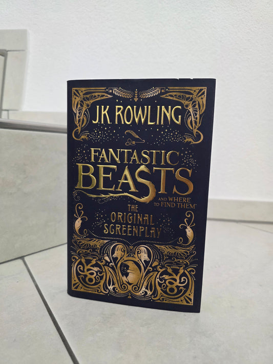 Fantastic Beasts the original Screenplay by J.K. Rowling