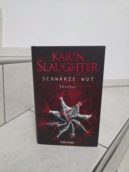 Schwarze Wut von Karin Slaughter