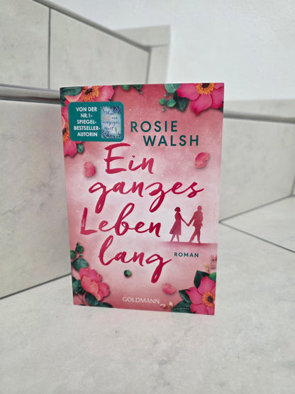 Ein ganzes Leben lang von Rosie Walsh