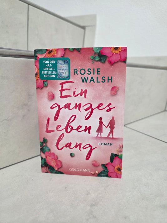 Ein ganzes Leben lang von Rosie Walsh