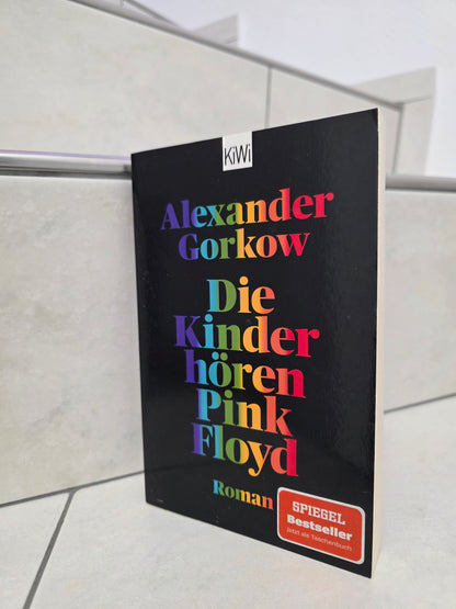 Die Kinder hören Pink Floyd von Alexander Gorkow