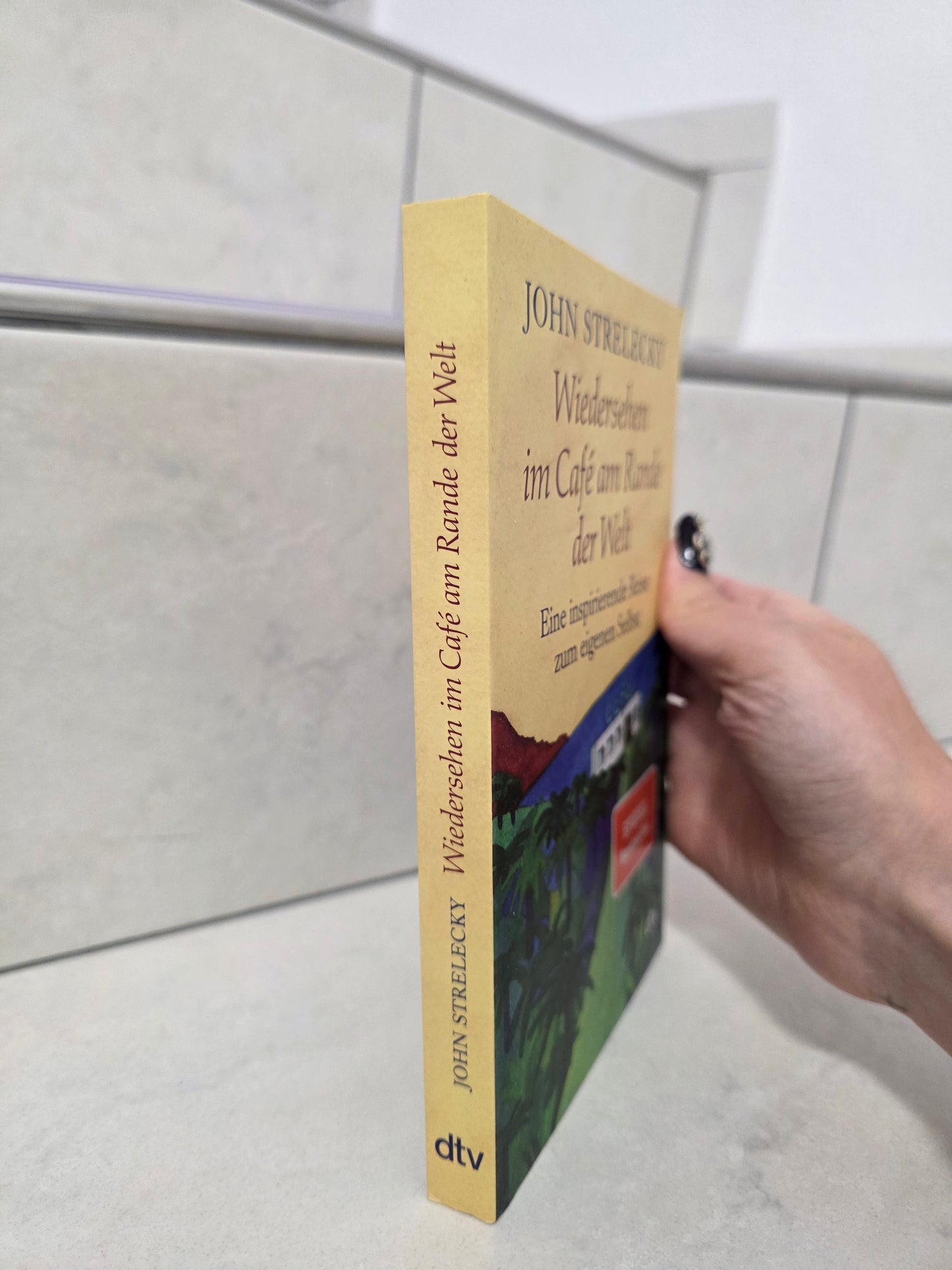Wiedersehen im Café am Rande der Welt von John Strelecky