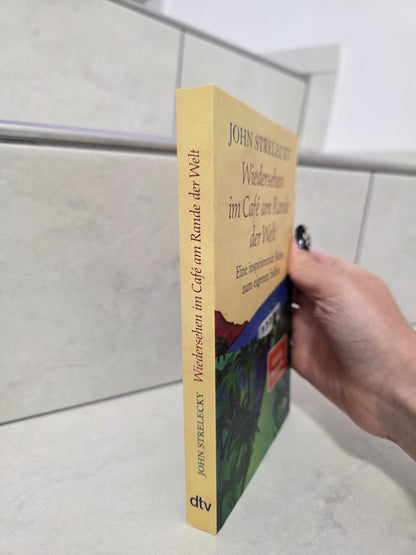 Wiedersehen im Café am Rande der Welt von John Strelecky