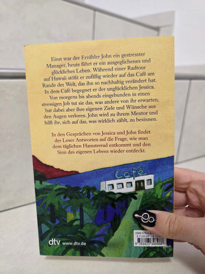 Wiedersehen im Café am Rande der Welt von John Strelecky