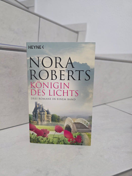 Königin des Lichts von Nora Roberts