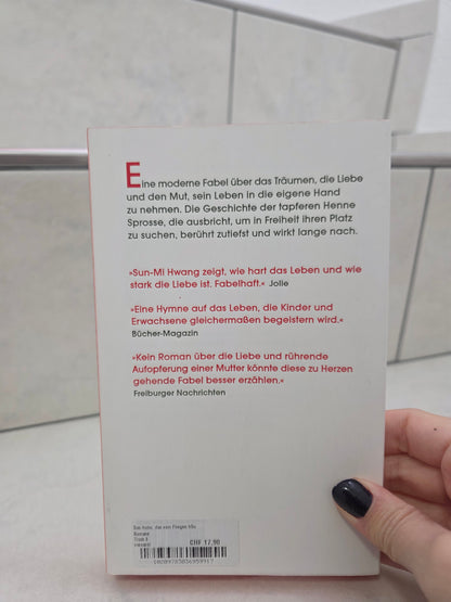 Das Huhn, dass vom Fliegen träumte von Sun-Mi Hwang