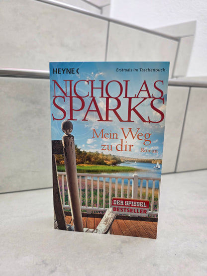 Mein Weg zu dir von Nicholas Sparks