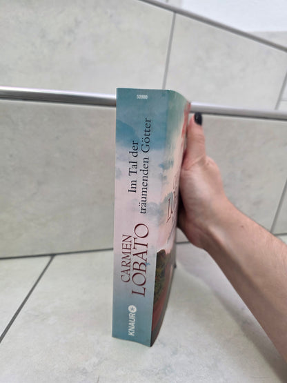 Im Tal der träumenden Götter von Carmen Lobato