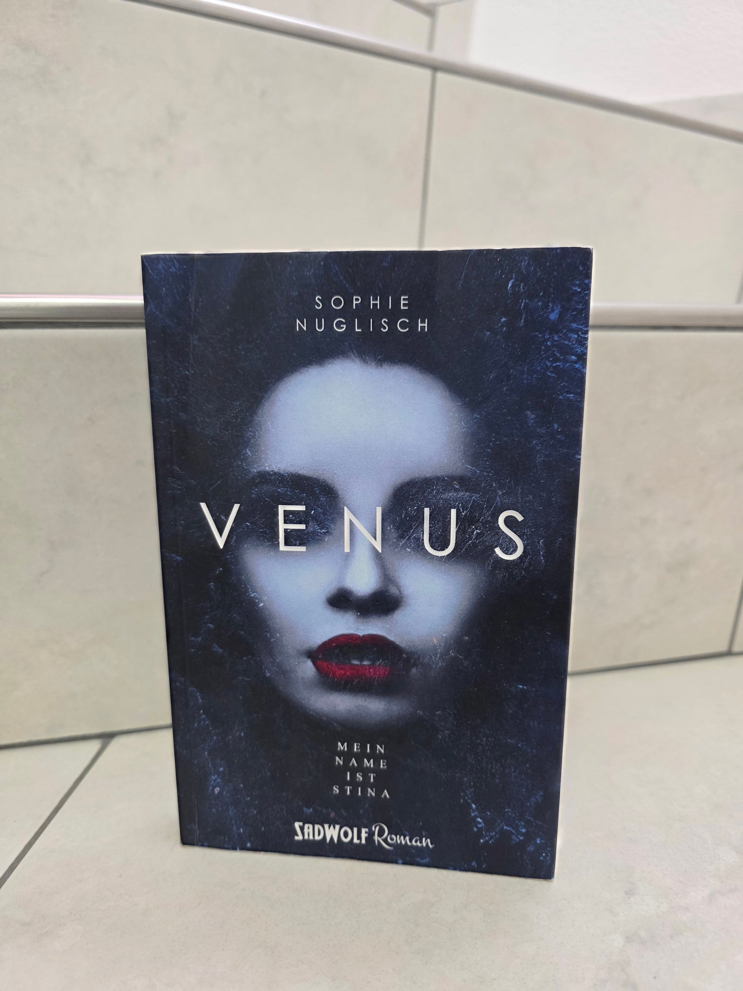 Venus: Mein Name ist Stina von Sophie Nuglisch