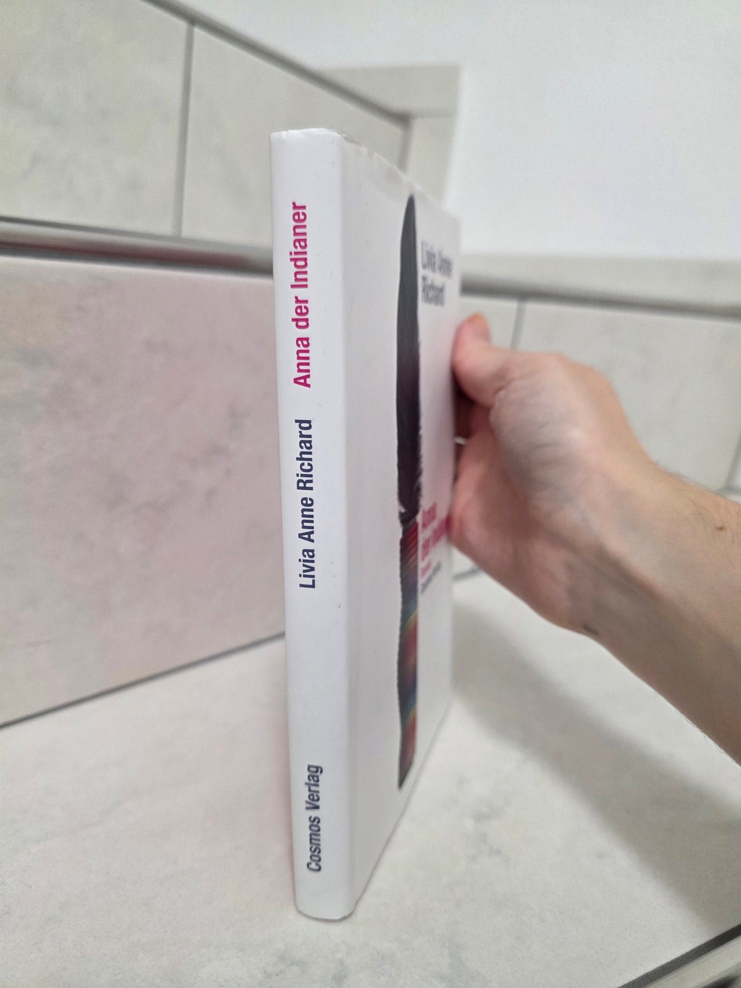 Anna der Indianer von Livia Anne Richard