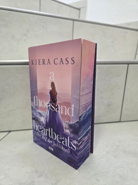 a thousand heartbeats: Der Ruf des Schicksals von Kiera Cass