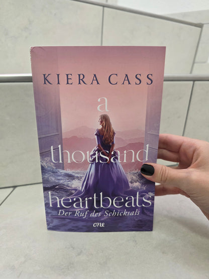 a thousand heartbeats: Der Ruf des Schicksals von Kiera Cass