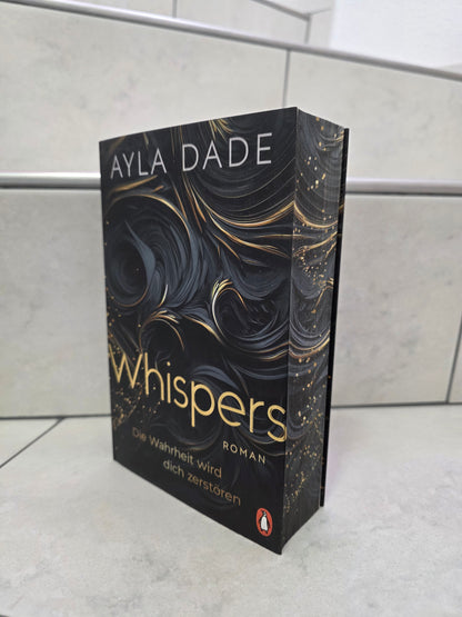 Whispers: Die Wahrheit wird dich zerstören von Ayla Dade