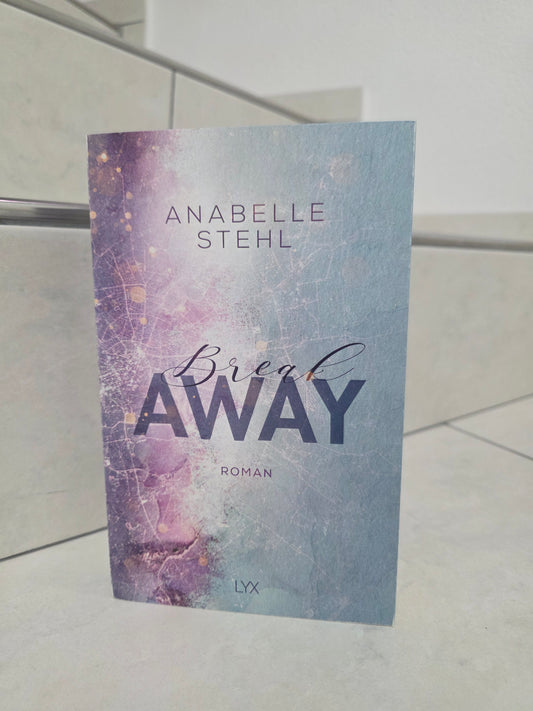 Break Away von Anabelle Stehl