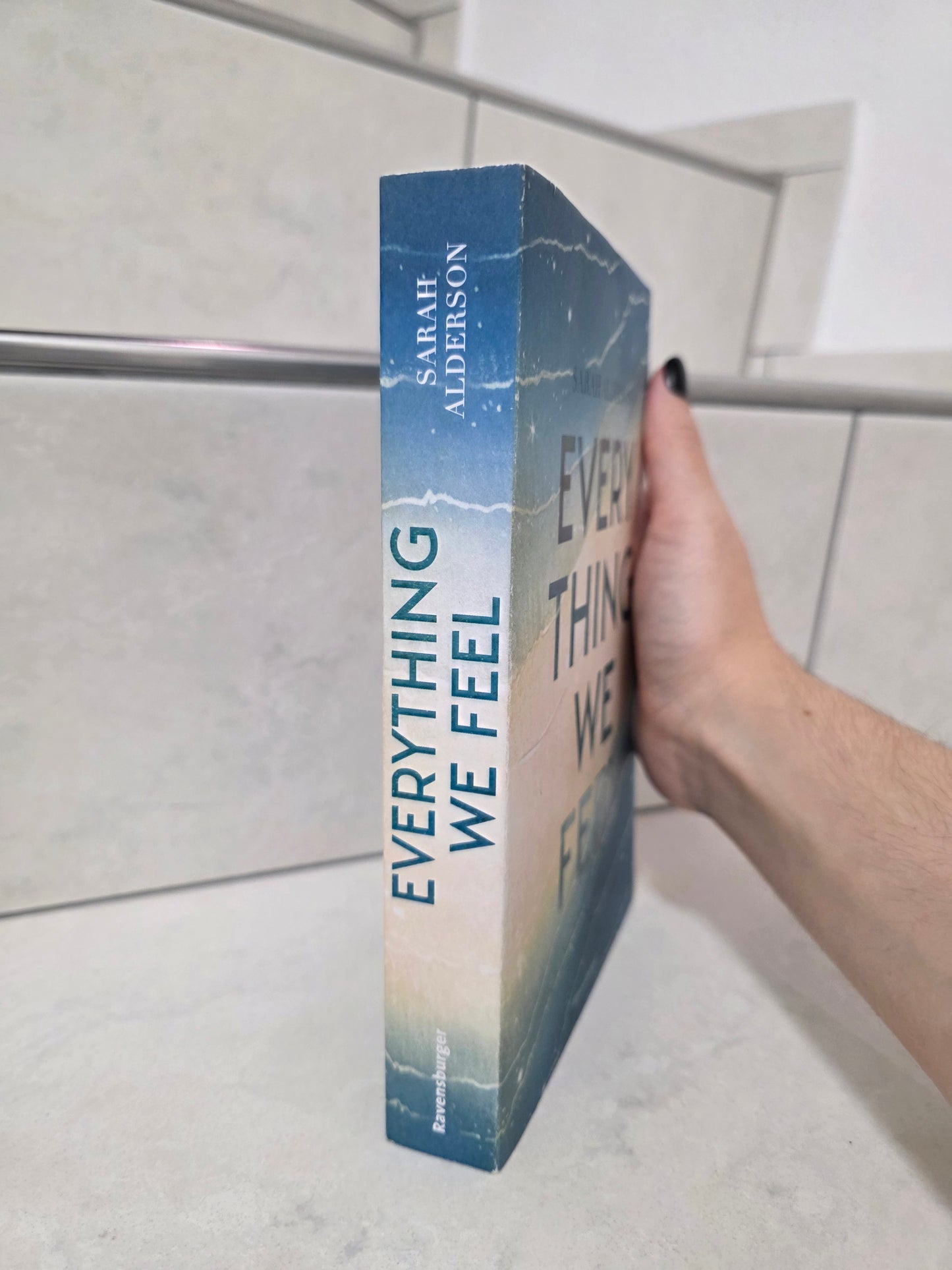 Everything we feel von Sarah Alderson