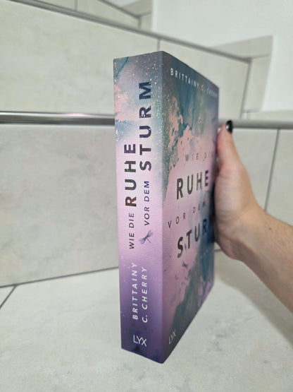 Wie die Ruhe vor dem Sturm von Brittainy C. Cherry