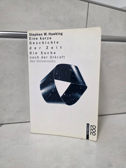 Eine kurze Geschichte der Zeit von Stephen W. Hawking