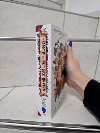 The once and future witches by Alix E. Harrow