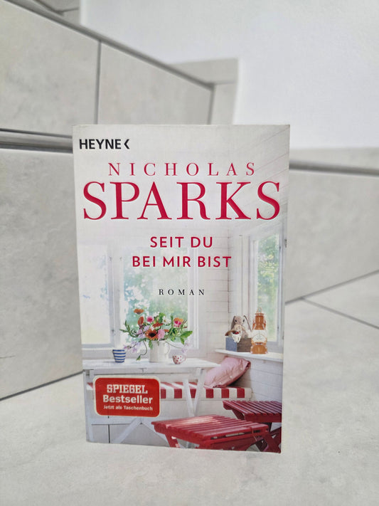 Seit du bei mir bist von Nicholas Sparks