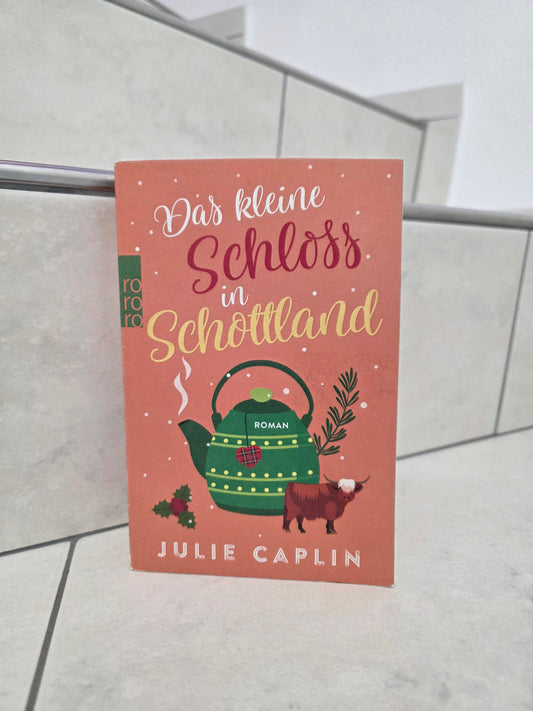 Das kleine Schloss in Schottland von Julie Caplin