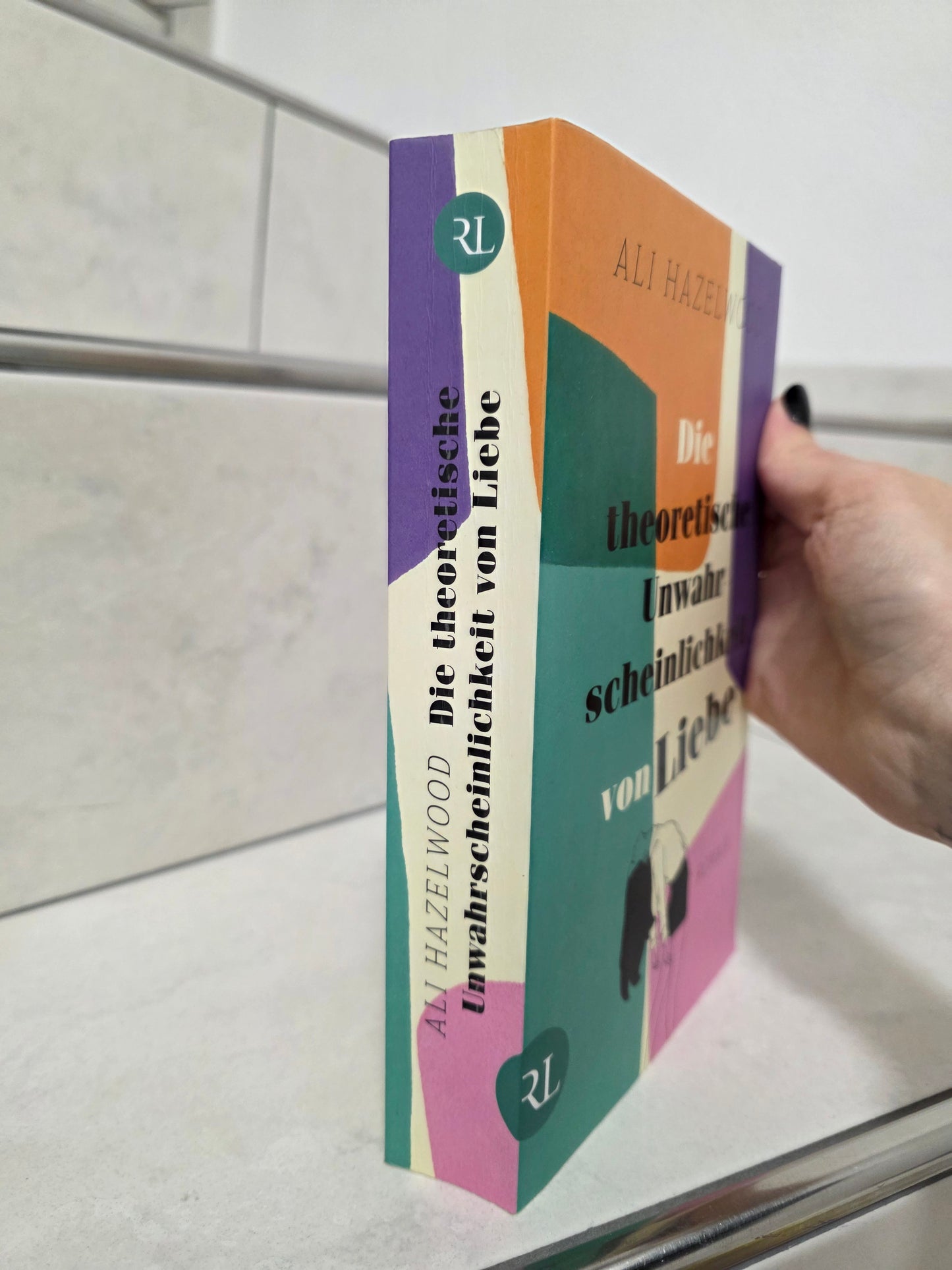 Die theoretische Unwahrscheinlichkeit von Liebe von Ali Hazelwood