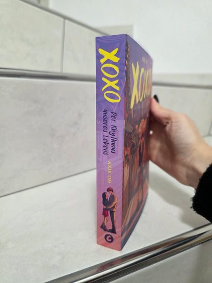 XOXO: Der Rythmus unseres Lebens von Axie Oh