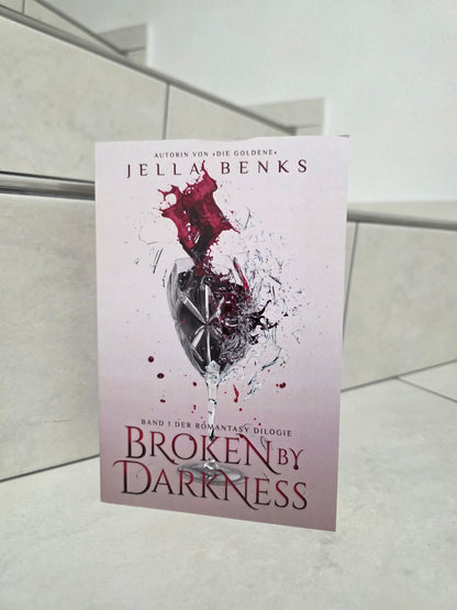 Broken by Darkness von Jella Benks