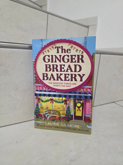 The Gingerbread Bakery by Laurie Gilmore