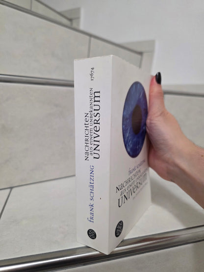 Nachrichten aus einem unbekannten Universum von Frank Schätzing
