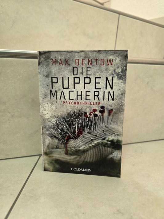 Die Puppenmacherin von Max Bentow