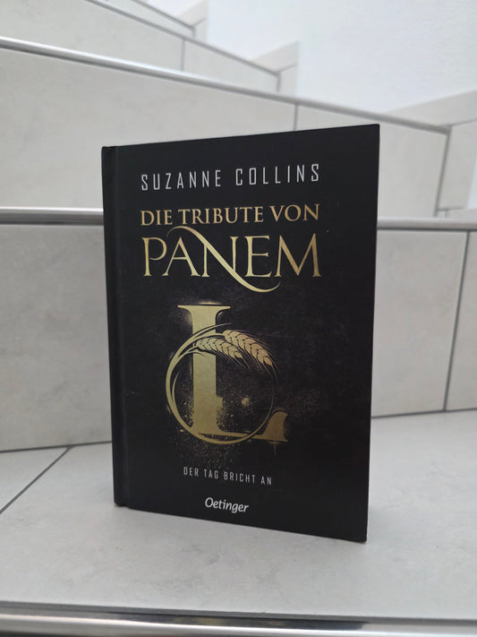Die Tribute von Panem: Der Tag bricht an von Suzanne Collins