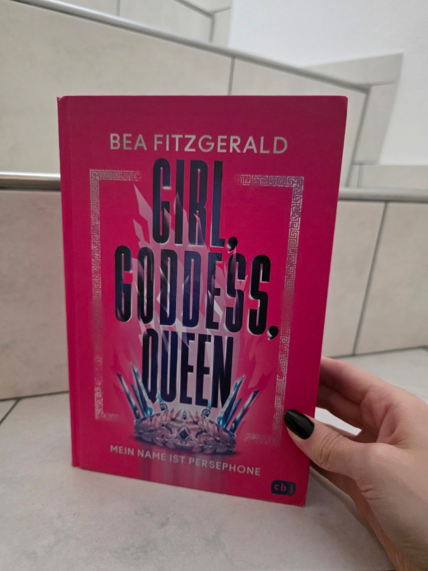 Girl, Goddess, Queen: Mein Name ist Persephone von Bea Fitzgerald