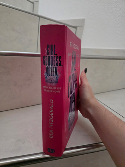Girl, Goddess, Queen: Mein Name ist Persephone von Bea Fitzgerald