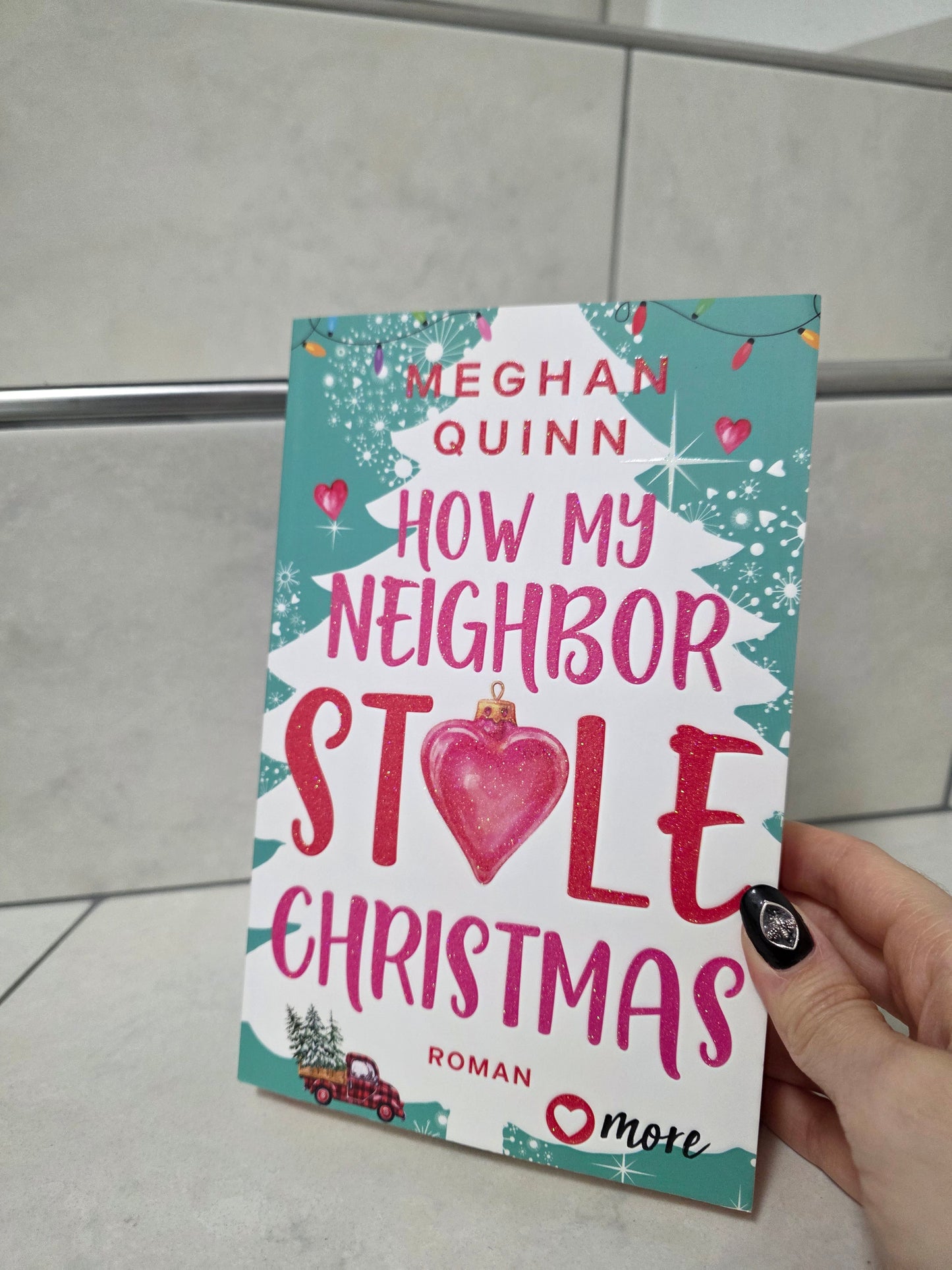 How My Neighbor Stole Christmas von Meghan Quinn