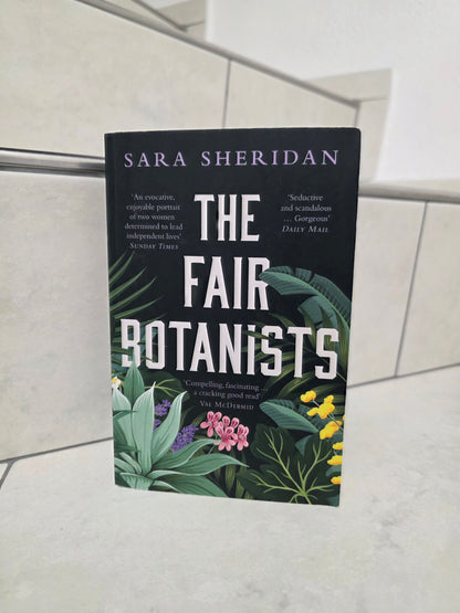 The Fair Botanists by Sara Sheridan