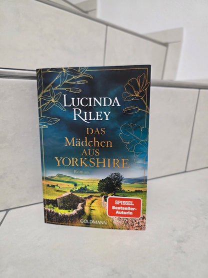 Das Mädchen aus Yorkshire von Lucinda Riley