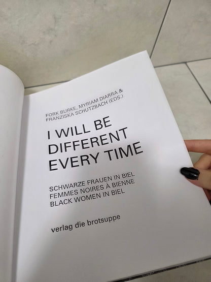 I will be different every time: Schwarze Frauen in Biel